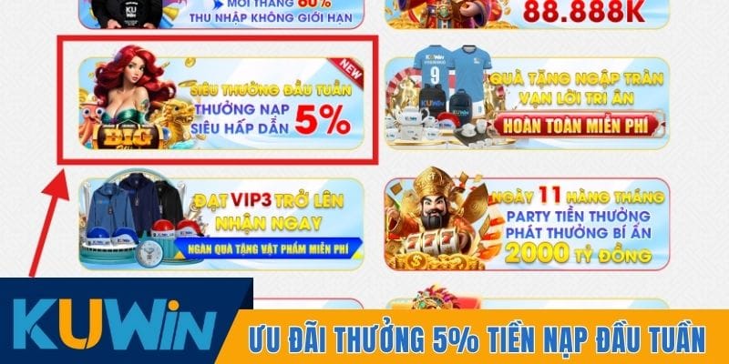 Ưu đãi thưởng 5% tiền nạp đầu tuần