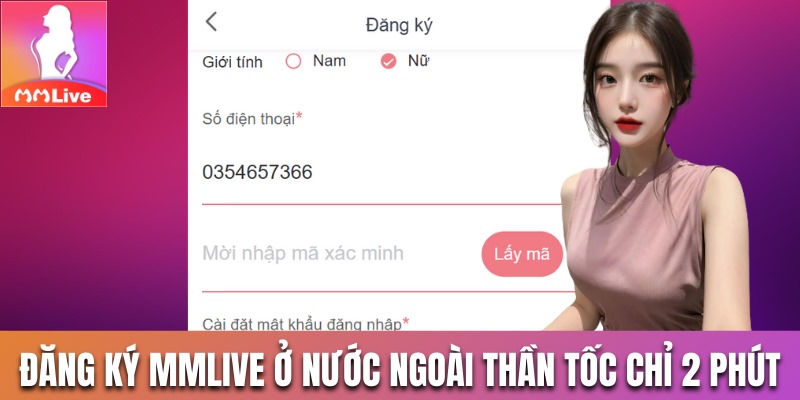 Đăng ký MMLive ở nước ngoài