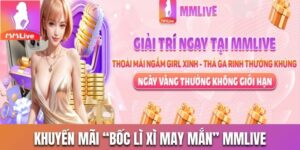 Khuyến mãi “Bốc Lì Xì May Mắn” MMLive