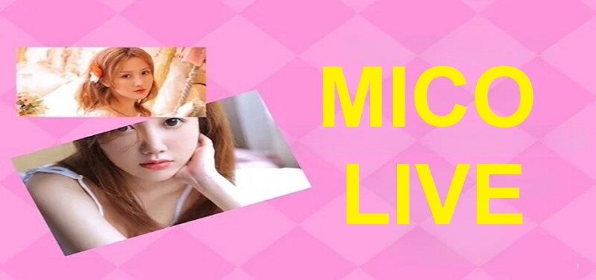 Mico Live - Ứng Dụng Livestream Thu Hút Đông Đảo Tín Đồ Tham Gia