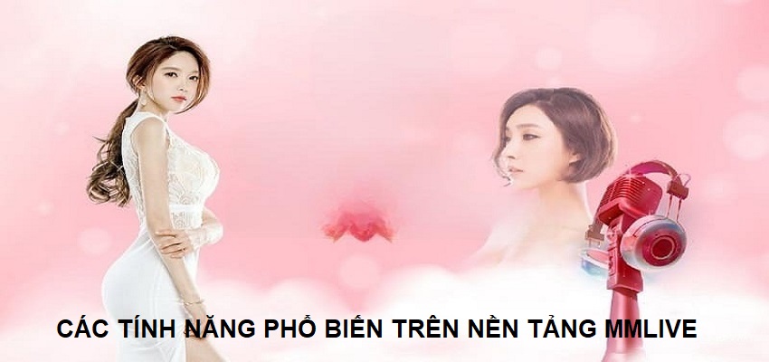 Các tính năng phổ biến trên nền tảng livestream